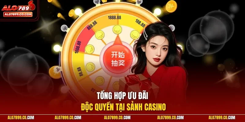 Tổng hợp ưu đãi độc quyền tại sảnh casino